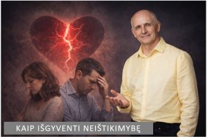 Kaip išgyventi neištikimybės skausmą Porų psichologas Mykolas Truncė